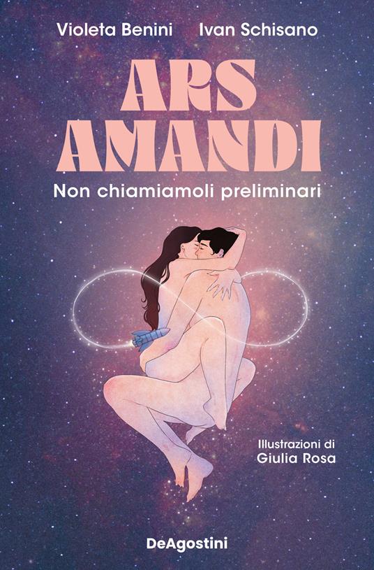 Violeta Benini, Ivan Schisano Ars amandi. Non chiamiamoli preliminari